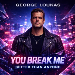 You Break Me Better Than Anyone