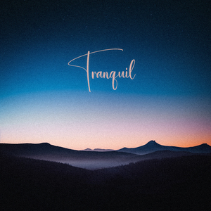 Tranquil