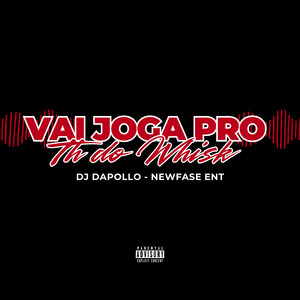 VAI JOGA PRO TH DO WHISK