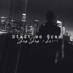 Stadt so Grau (feat. Lacro38)