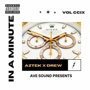 In a Minute (feat. Drew The Dragon)