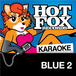 U Make Me Wanna (In The Style Of 'Blue')