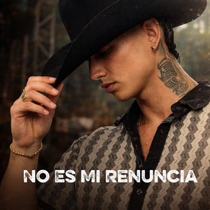 No Es Mi Renuncia