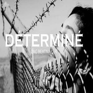 Déterminé