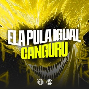 Ela Pula Igual Canguru