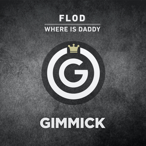 Where Is Daddy (Original Mix)