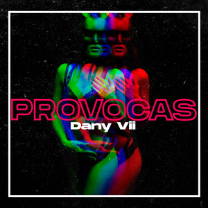Provocas