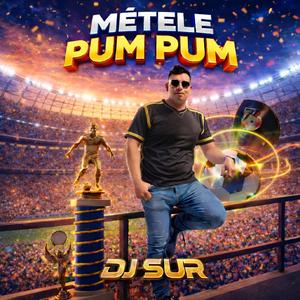 Métele Pum Pum