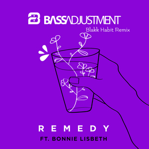 Remedy (Blakk Habit Remix)