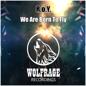 We Are Born To Fly (Original Mix)