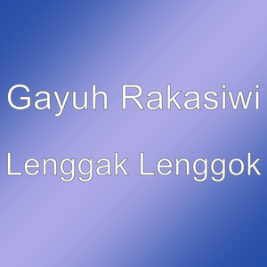 Lenggak Lenggok