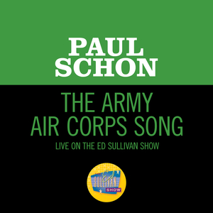 The Army Air Corps Song (Live On The Ed Sullivan Show, February 18, 1951)