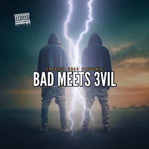 Bad Meets Evil