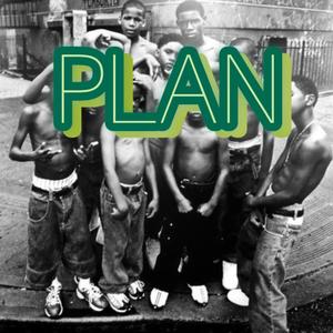 PLAN (feat. Popc Blaq, og scott Naro, Achipande 826, Connex humble & Darlibs)