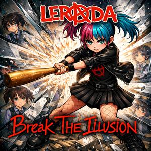 braek The Illusion