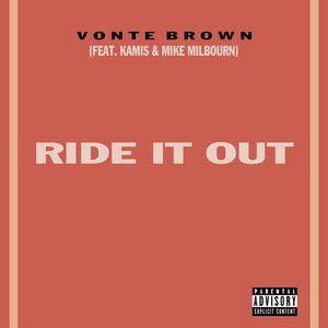 Ride It Out (feat. Kamis & Mike Milbourn)