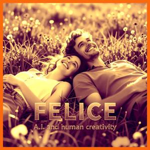 FELICE (Ispirata da una poesia di Pablo Neruda - Ode al giorno felice)