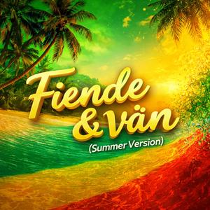 Fiende & vän (Summer Version)