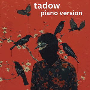 Tadow (Piano Version)