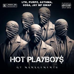 HOT PLAYBOY$ (feat. Purpz, A$THMA, $osa & Jay MF Gwap)