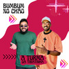 A Turma da Tibatinha - Bumbum no Chão