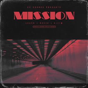Mission (feat. Leash, Reeze. & Kizim)