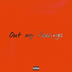 Out My Feelings