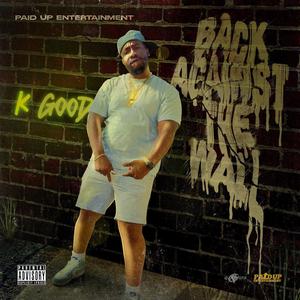 BACK AGAINST THE WALL