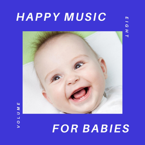 Happy Music for Happy Babies, 8