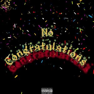 No Congratulations (feat. CallMeUptown)
