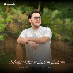 Başa Düşər Adam Adamı