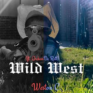 WILD WEST (feat. Graham Da Ratt)