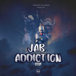 Jab Addiction Riddim