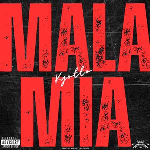 MALA MIA (feat. Caasydam)
