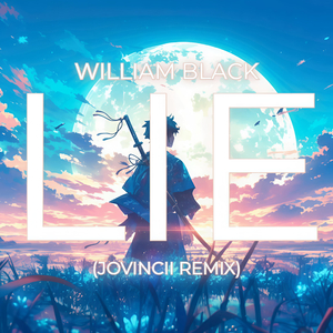 Lie (JOVINCII Remix)
