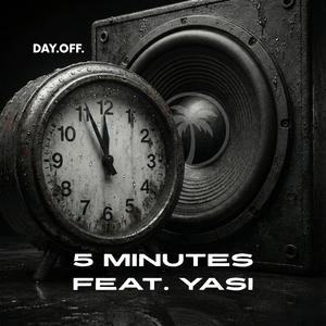 5 Minutes (feat. Yasi)