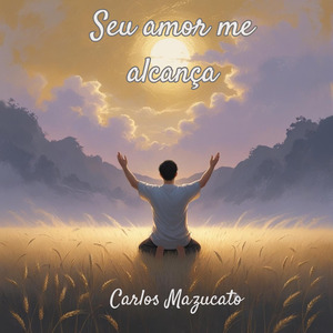Seu amor me alcança