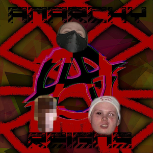 Anarchy Reigns (feat. Sinister Karnie & Lyricmur)
