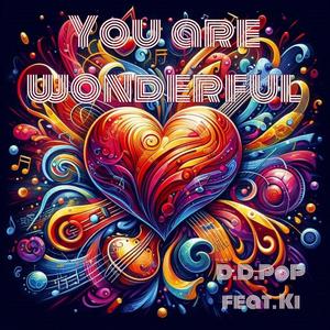 You are wonderful
