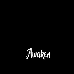 Awaken