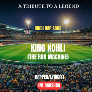 KING KOHLI (THE RUN MACHINE)