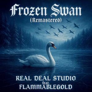 Frozen Swan (Remastered) (feat. FlammableGold)
