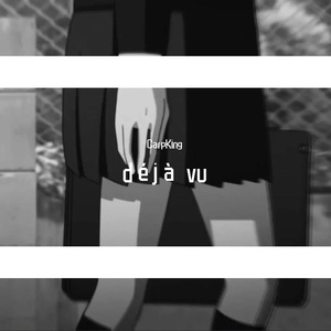 déjà vu （prod. yunny goldz）