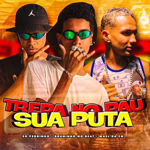 Trepa no Pau Sua Puta