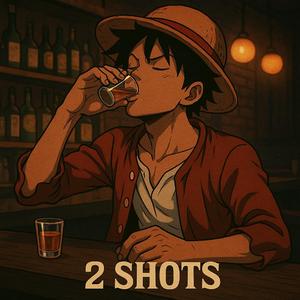 2 Shots