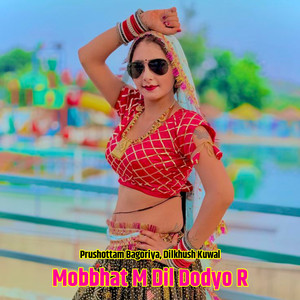 Mobbhat M Dil Dodyo R