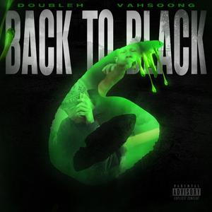 Back To Black (feat. Vahsoong)