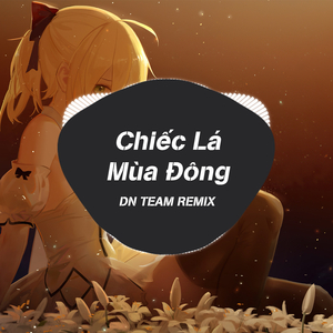 Chiếc Lá Mùa Đông (Remix)