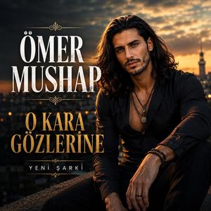 O Kara Gözlerine