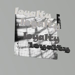 Loyalty（pord.ZAY）